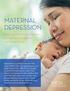 MATERNAL DEPRESSION. First steps families & advocates can take to help mothers and babies thrive