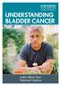 UNDERSTANDING BLADDER CANCER