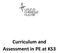 Curriculum and Assessment in PE at KS3