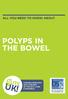 POLYPS IN THE BOWEL FUNDING RESEARCH INTO DISEASES OF THE GUT, LIVER & PANCREAS