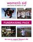 FUNDRAISING PACK Act now to support Women s Aid