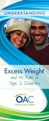 UNDERSTANDING. Excess Weight. and its Role in Type 2 Diabetes