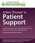 A New Promise in. Patient Support. How the Customer-Centric Approach of The Promius Promise Enhances The Patient Experience.