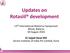 Updates on Rotasiil development
