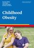 Denise E. Wilfley John R. Best Jodi Cahill Holland Dorothy J. Van Buren. Childhood Obesity. Advances in Psychotherapy Evidence-Based Practice