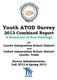 Youth ATOD Survey 2013 Combined Report A Summary of Key Findings