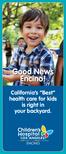 Good News Encino! California s Best health care for kids is right in your backyard.