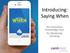 Introducing: Saying When. An Innovative Knowledge Tool for Moderate Drinking