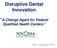 Disruptive Dental Innovation A Change Agent for Federal Qualified Health Centers