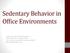Sedentary Behavior in Office Environments