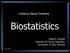 Evidence Based Dentistry. Biostatistics. Asbjorn Jokstad Institute of Clinical Dentistry, University of Oslo, Norway.