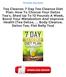 Tea Cleanse: 7 Day Tea Cleanse Diet Plan: How To Choose Your Detox Tea's, Shed Up To 10 Pounds A Week, Boost Your Metabolism And Improve Health (Tea