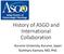 History of ASGO and International Collaboration. Kurume University, Kurume, Japan Toshiharu Kamura, MD, PhD.