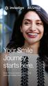 Your Smile Journey starts here.