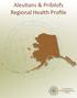 Aleutians & Pribilofs Regional Health Profile