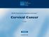 NCCN Clinical Practice Guidelines in Oncology. Cervical Cancer V Continue.