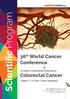 Scientific Program. Conference. Colorectal Cancer. 36 th World Cancer. 3 rd Edition of International Conference on