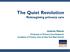The Quiet Revolution Reimagining primary care
