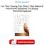 I'm Too Young For This!: The Natural Hormone Solution To Enjoy Perimenopause PDF