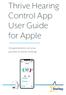Thrive Hearing Control App User Guide for Apple. Congratulations on your journey to better hearing