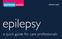 epilepsy.org.uk epilepsy a quick guide for care professionals