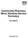 Community Pharmacy Minor Ailments Service Formulary. 5th edition