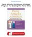 Panic Attacks Workbook: A Guided Program For Beating The Panic Trick PDF
