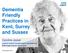 Dementia Friendly Practices in Kent, Surrey and Sussex