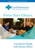 Founded in 1978 as Hospice of the North Shore. Know Your Choices. A Guide for People with Serious Illness