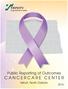 Public Reporting of Outcomes CANCERCARE CENTER