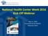 National Health Center Week 2016 Kick-Off Webinar. May 11, 2016 Presented by the NACHC Advocacy Team