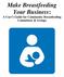Make Breastfeeding Your Business: A User s Guide for Community Breastfeeding Committees & Groups