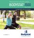 Professional body composition analysis: BODYSTAT I500. Touch Screen THE SCIENCE BEHIND CLINICAL BODY ASSESSMENT.