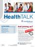 Health TALK. Just joining us? 3 tips for new members. The Key to a good life is a great plan