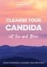 CLEANSE YOUR CANDIDA. eat live and thrive YOUR CANDIDA CLEANSE AND BEYOND