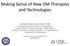Making Sense of New DM Therapies and Technologies