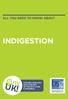 ALL YOU NEED TO KNOW ABOUT INDIGESTION FUNDING RESEARCH INTO DISEASES OF THE GUT, LIVER & PANCREAS