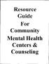 Resource Guide Foi-, Commutlit y Mental Health Centers & Counseling