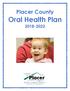 Placer County. Oral Health Plan