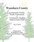 Waushara County. Community Health Needs Assessment. and. Community Health Improvement Plan