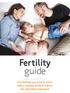 Fertility guide. Everything you need to know before seeking medical advice for infertility treatment