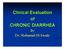 Clinical Evaluation of CHRONIC DIARRHEA. By Dr. Mohamed El-Awady