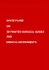 WHITE PAPER 3D PRINTED SURGICAL GUIDES AND MEDICAL INSTRUMENTS