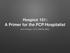 Hospice 101: A Primer for the PCP/Hospitalist. John Thompson, II DO, DABFM, HMDC