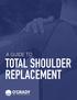 A GUIDE TO TOTAL SHOULDER REPLACEMENT