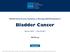 Bladder Cancer. NCCN Clinical Practice Guidelines in Oncology (NCCN Guidelines ) Version May 25, NCCN.org. Continue
