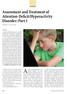 FEATURE. Assessment and Treatment of Attention-Deficit/Hyperactivity Disorder: Part 1