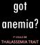 got anemia? IT COULD BE THALASSEMIA TRAIT
