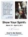 Show Your Spirit! March 15 April 5, How To Get Started