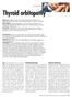 Thyroid orbitopathy. Thyroid orbitopathy (TO) is an organ. CLINICAL PRACTICE: Therapeutic review